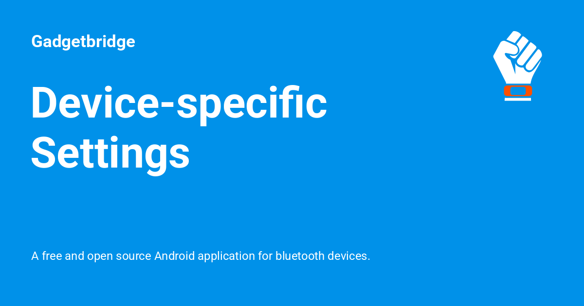 Device-specific Settings - Gadgetbridge